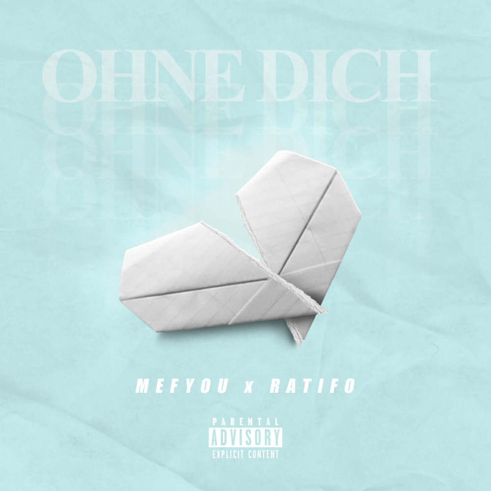 Ohne Dich (Explicit)