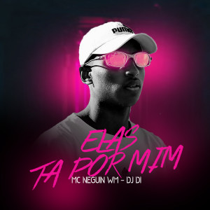 Dengarkan Elas Ta Por Mim (Explicit) lagu dari Mc Neguin Wm dengan lirik