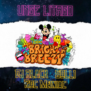 Album Bright n’ breezy 2022 (Explicit) oleh Unge Litago