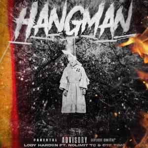 ดาวน์โหลดและฟังเพลง Hangman (feat. Otf timo & No limit Tc) (Explicit) พร้อมเนื้อเพลงจาก Dlo Dollas