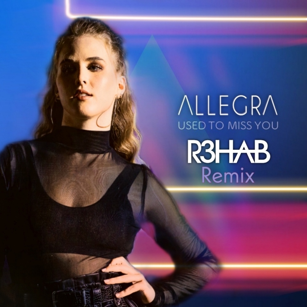 Used to Miss You (R3HAB Extended Remix)