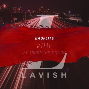 ดาวน์โหลดและฟังเพลง Vibe พร้อมเนื้อเพลงจาก Badflite