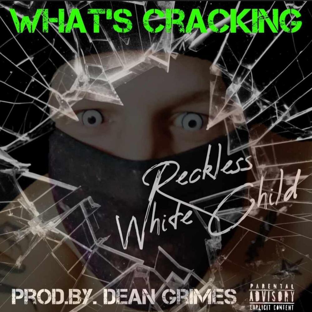 What's Cracking (Explicit)