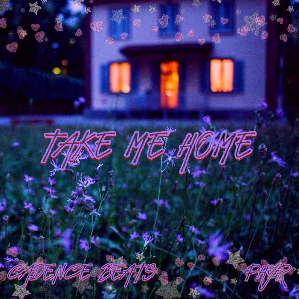 Take Me Home (feat. PHYR) (Explicit)