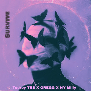 收聽Teeroy TBS的Survive歌詞歌曲