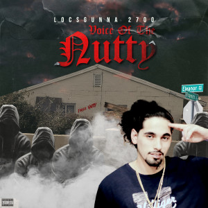 收聽Locsgunna 2700的Nutty 2 Iraq (Explicit)歌詞歌曲