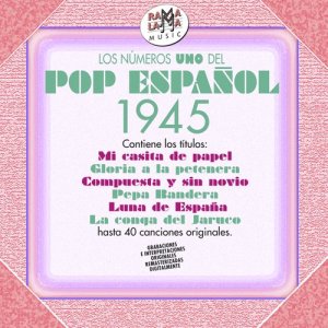 Various Artists的專輯Los Nº 1 del Pop Español 1945