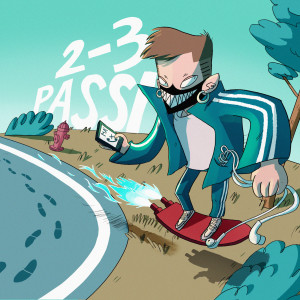 Listen to 2 3 Passi song with lyrics from Playboikira
