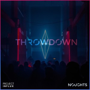 Dengarkan Throwdown lagu dari Noughts dengan lirik