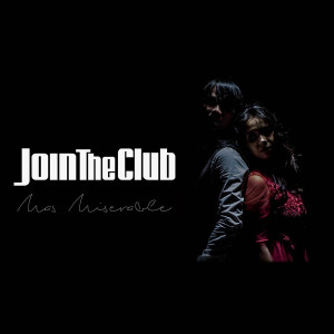 Listen to Mas Miserable song with lyrics from Join The Club
