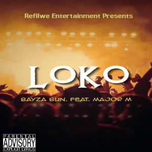 收聽Bayza Bun的Loko歌詞歌曲
