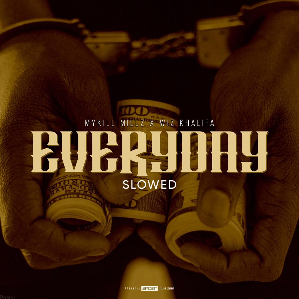 Everyday (feat. Wiz Khalifa) (Slowed Version|Explicit)