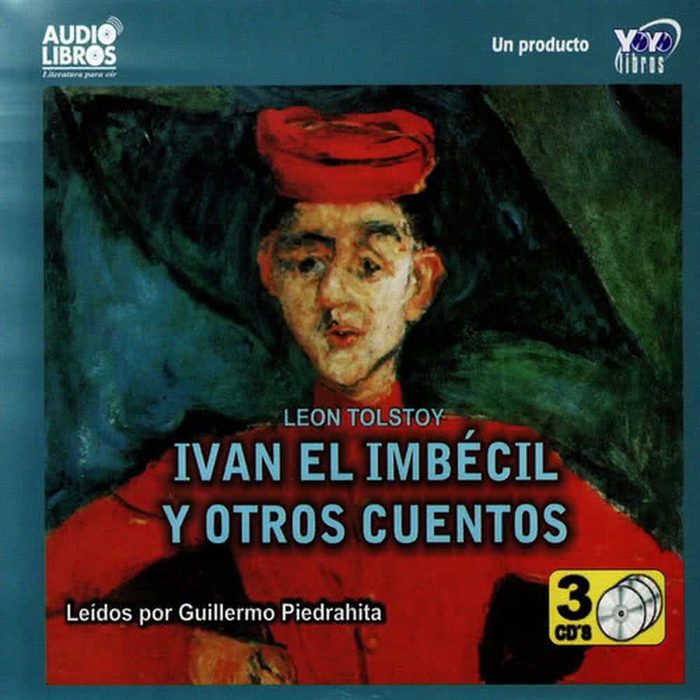 Ivan el Imbécil: VII