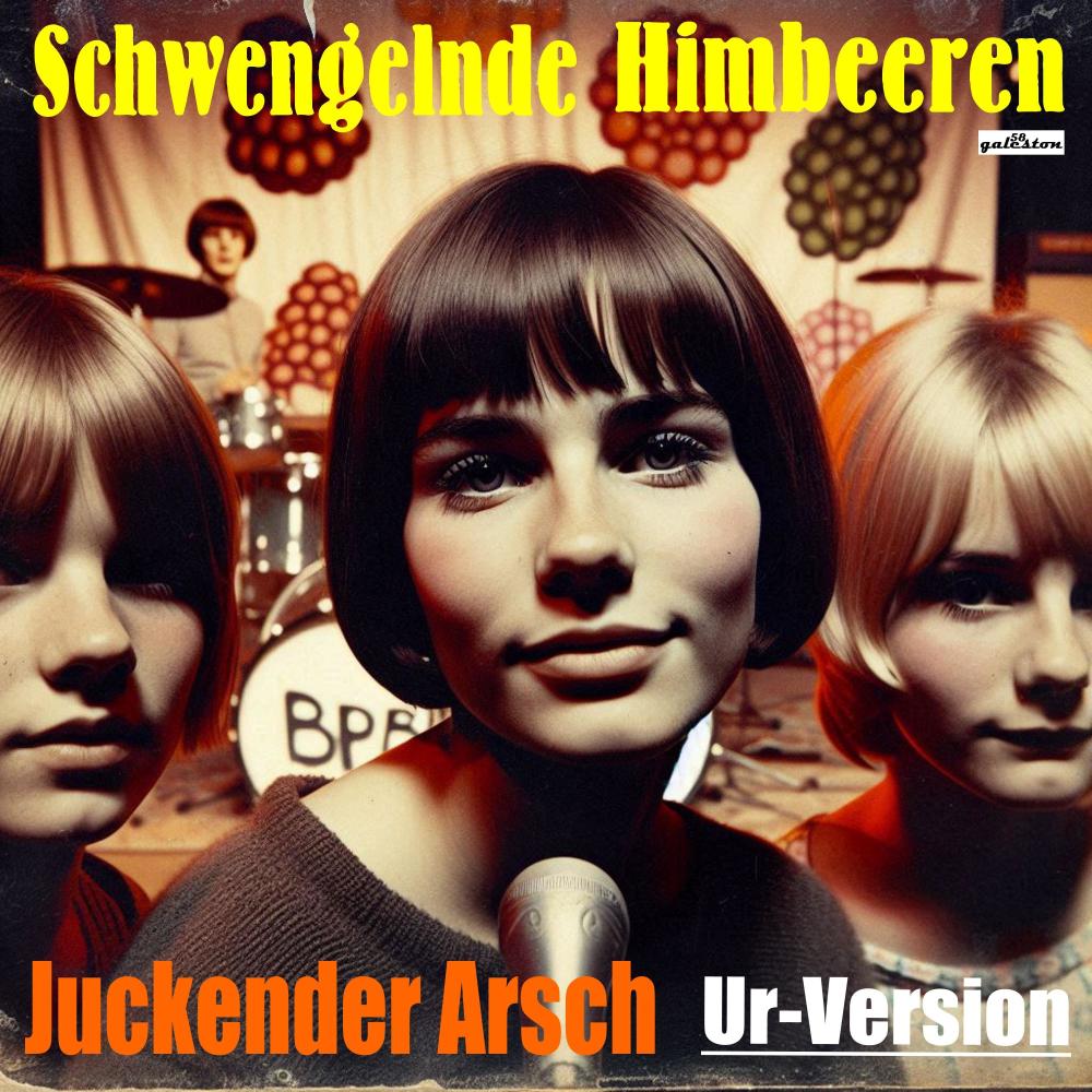 Juckender Arsch (feat. Schwengelnde Himbeeren) (Ur-Version)