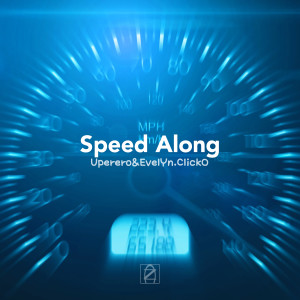 Dengarkan lagu Speed Along (Extended Mix) nyanyian Uperero dengan lirik