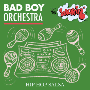 Bad Boy Orchestra的專輯Hip Hop Salsa