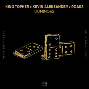 收听King Topher的Dominoes歌词歌曲