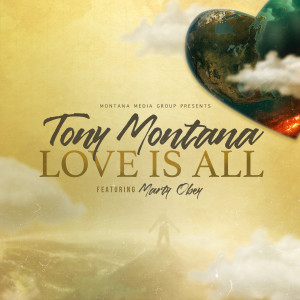 Dengarkan Love Is All lagu dari Tony Montana dengan lirik