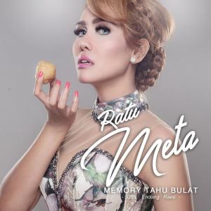 Album Memori Tahu Bulat - SINGLE oleh Ratu Meta