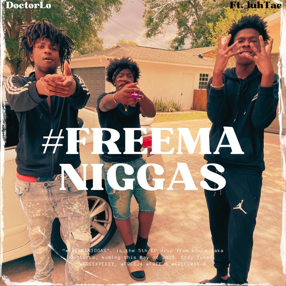 #FREEMANIGGAS (Explicit)