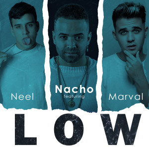 收聽Nacho的Low歌詞歌曲