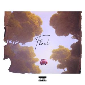 Langston Bristol的專輯Float (Explicit)