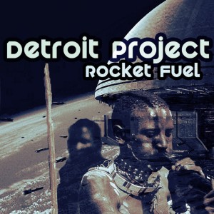 Detroit Project的專輯Rocket Fuel
