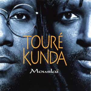 อัลบัม Mouslai ศิลปิน Toure Kunda