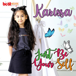 收聽Karissa的Just Be Your Self歌詞歌曲