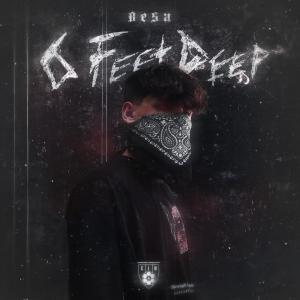 Besa的專輯Six Feet Deep (Explicit)