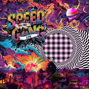 Speed Gang的专辑Xpk (Explicit)