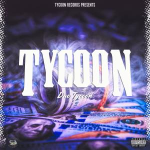 Duo Tycoon的專輯Tycoon (Explicit)
