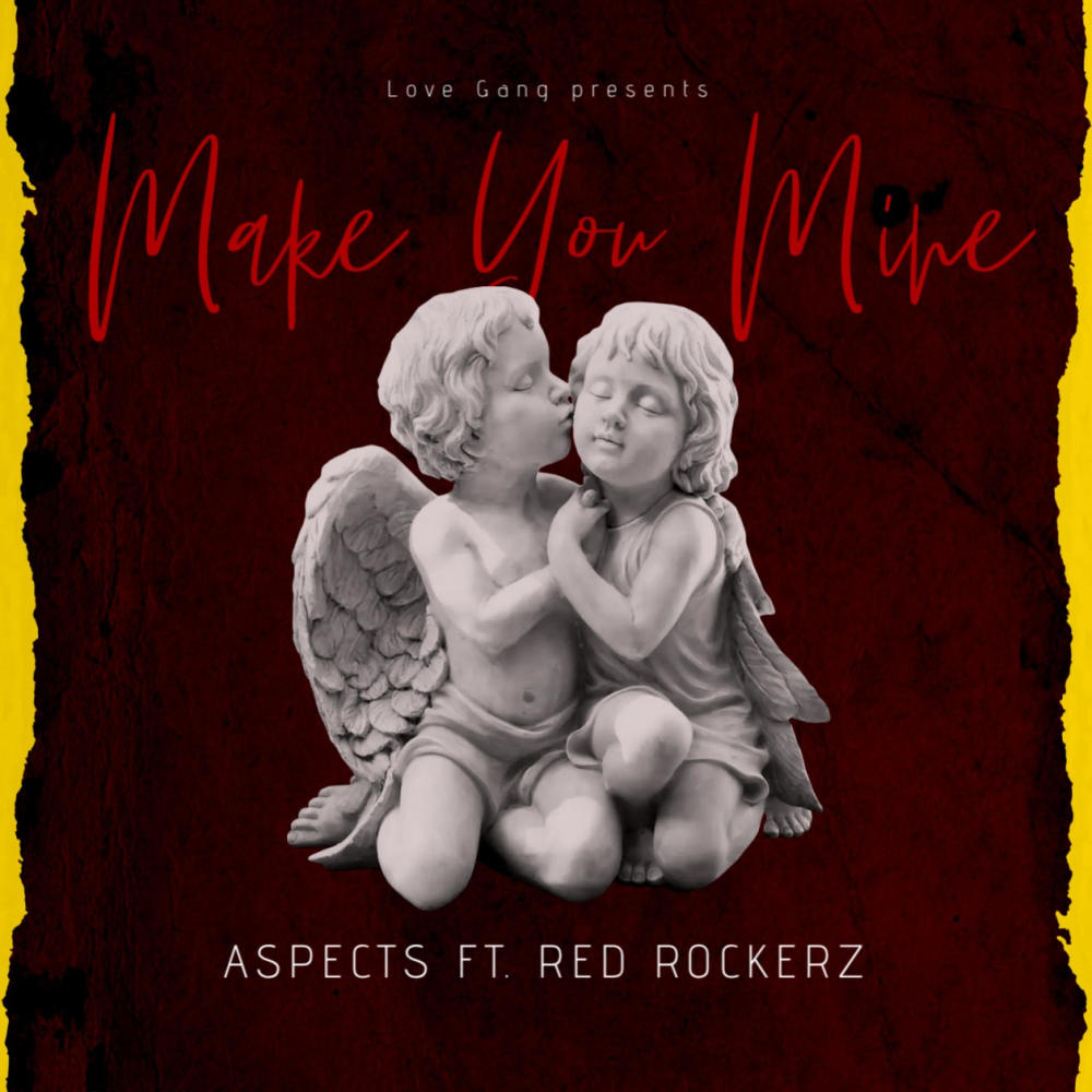 Make You Mine (feat. Red Rockerz)