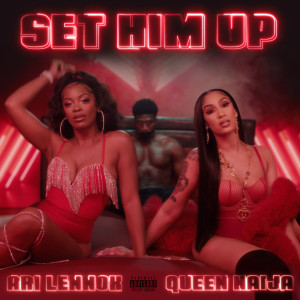 收聽Queen Naija的Set Him Up (Explicit)歌詞歌曲