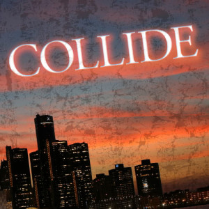 ดาวน์โหลดและฟังเพลง Collide พร้อมเนื้อเพลงจาก Rock Kid Cowboy