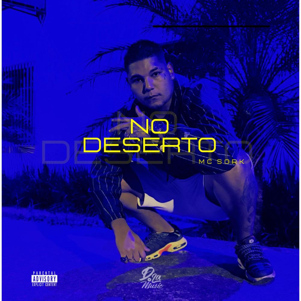 No Deserto (feat. Mc Sork) (Explicit)