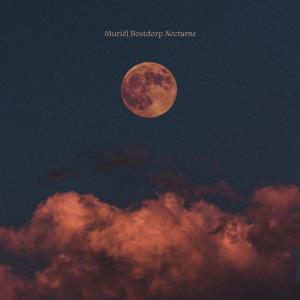 收聽Muriël Bostdorp的Nocturne歌詞歌曲