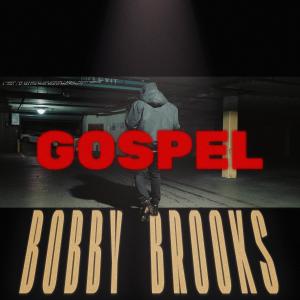 Album Gospel (Explicit) oleh Bobby Brooks