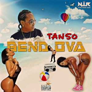 Listen to Bend Ova (Explicit) song with lyrics from Tanso