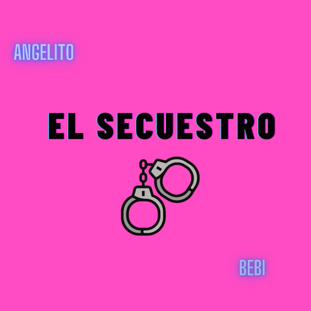 El Secuestro (Explicit)