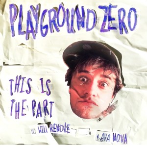Listen to This Is The Part song with lyrics from Playground Zer0