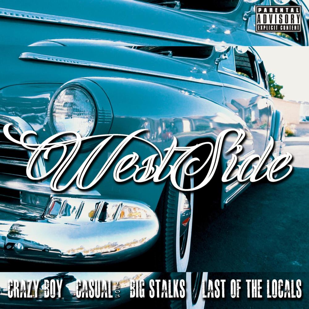 Westside (feat. Crazy Boy., Big Stalks & Last Of The Locals) (Explicit)