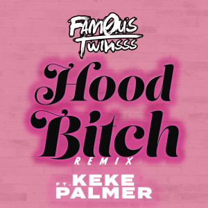 Keke Palmer的專輯Hood Bitch (Remix) (Explicit)