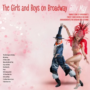 Billy May的專輯The Girls and Boys on Broadway