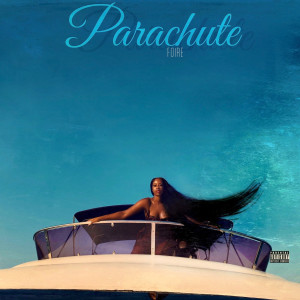 ดาวน์โหลดและฟังเพลง Parachute (Explicit) พร้อมเนื้อเพลงจาก Foire