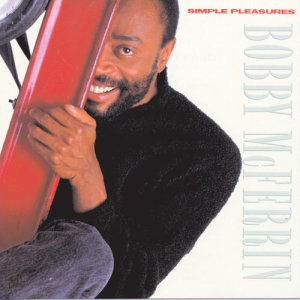 ดาวน์โหลดและฟังเพลง Don't Worry Be Happy พร้อมเนื้อเพลงจาก Bobby McFerrin