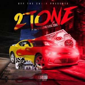 收聽OG GOODGAME的2 Tone(feat. Otc Toro) (Explicit)歌詞歌曲