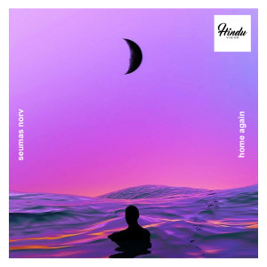 ดาวน์โหลดและฟังเพลง Home Again (Extended Mix) พร้อมเนื้อเพลงจาก Seumas Norv