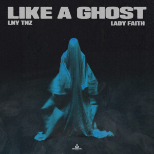 Album Like A Ghost (Explicit) from LNY TNZ
