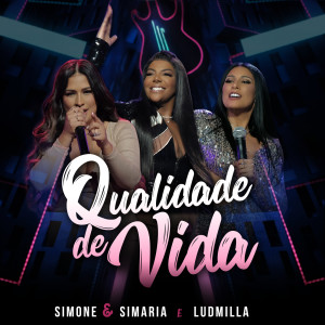 收聽Simaria的Qualidade De Vida (Ao Vivo)歌詞歌曲